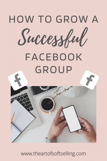 How To Grow A Successful Facebook Group