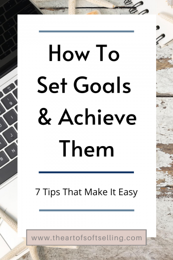 How To Set Goals And Achieve Them